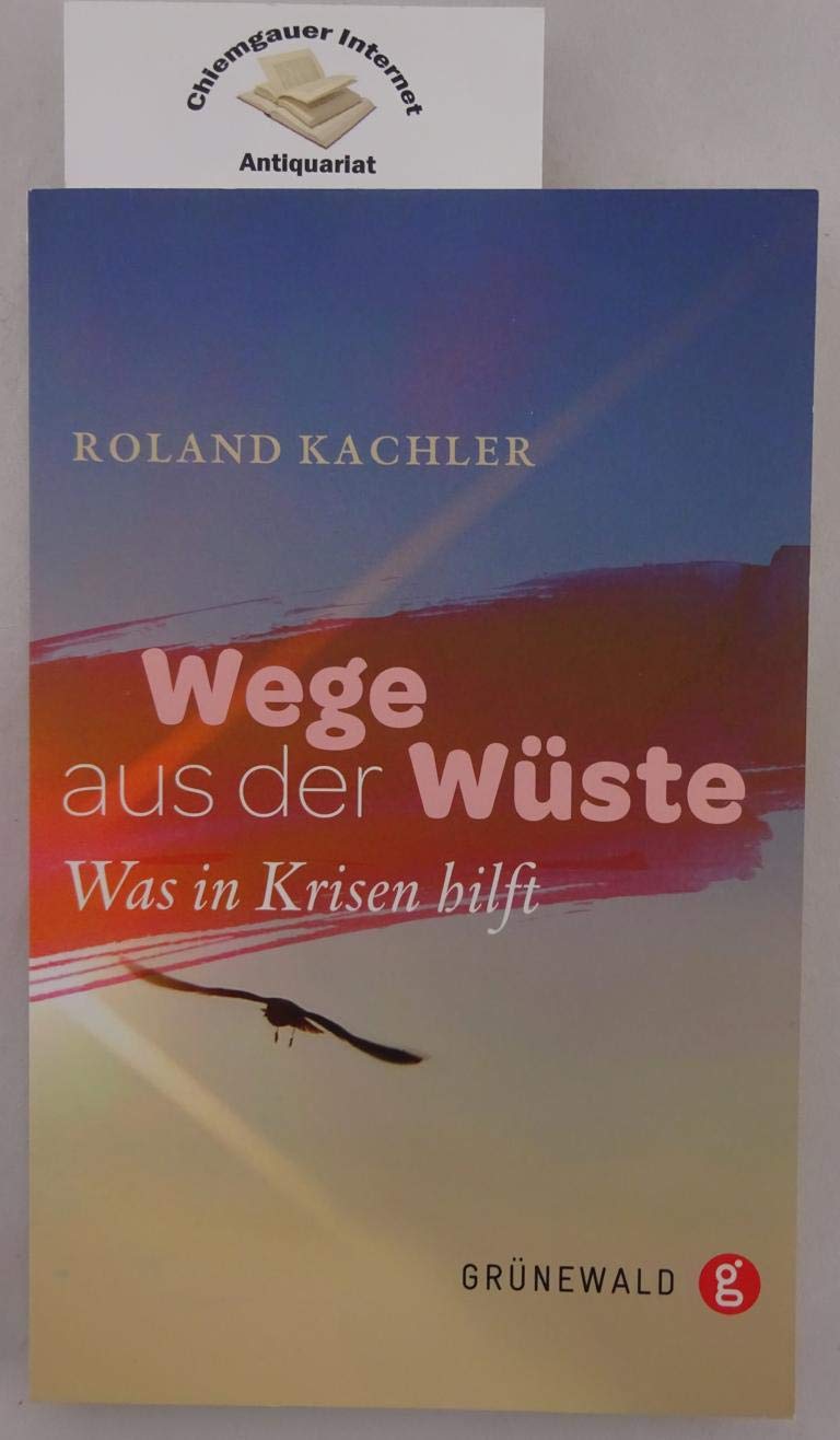 Wege aus der Wüste Religion & Esotericism