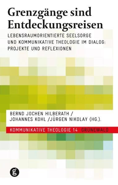 Grenzgänge sind Entdeckungsreisen Religion & Esotericism