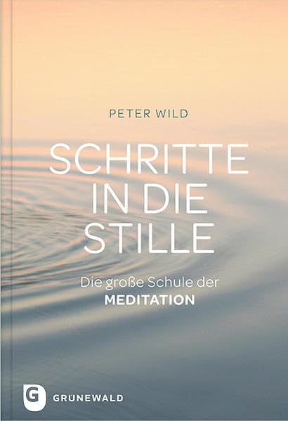 Schritte in die Stille Religion & Esotericism
