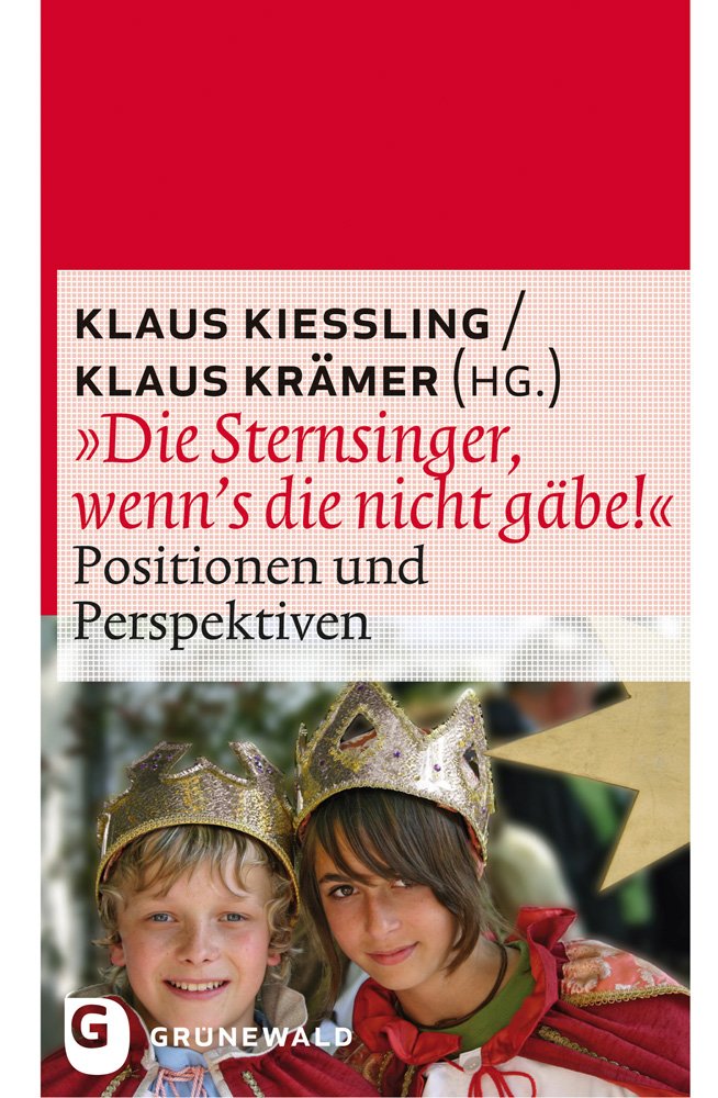 "Die Sternsinger, wenn's die nicht gäbe!": Positionen und Perspektiven Religion & Esotericism