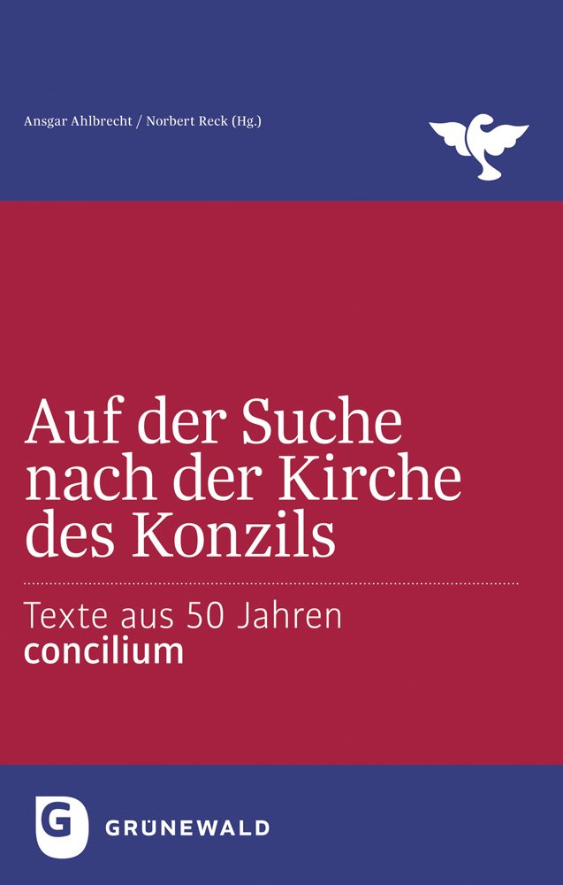 Auf der Suche nach der Kirche des Konzils: Texte aus 50 Jahren Concilium Film, Art & Culture