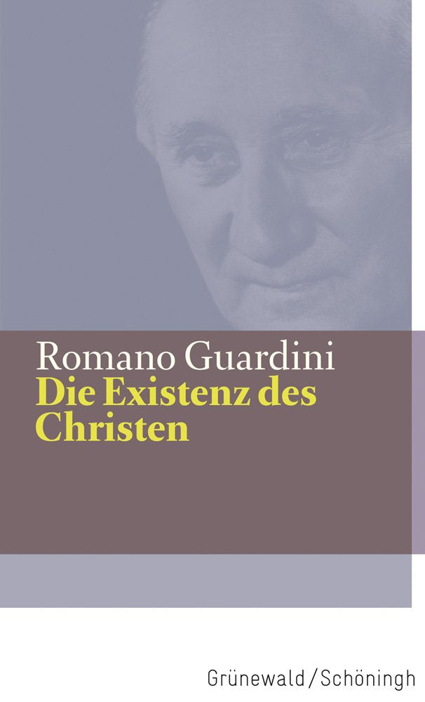 Die Existenz des Christen (Romano Guardini Werke) Philosophy