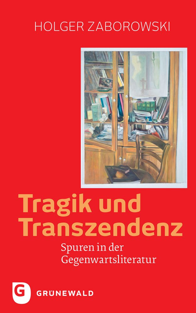 Tragik und Transzendenz: Spuren in der Gegenwartsliteratur Philosophy