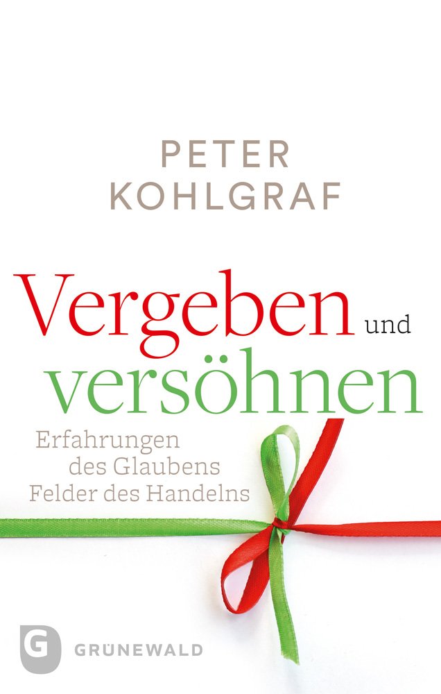 Vergeben und versöhnen Religion & Esotericism