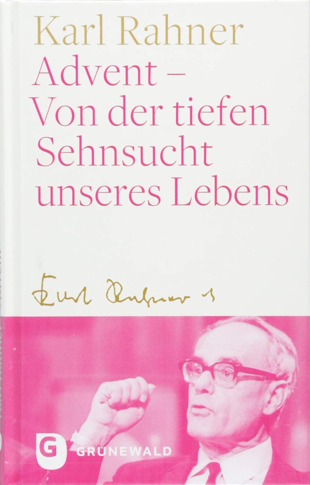 Advent - Von der tiefen Sehnsucht unseres Lebens Religion & Esotericism