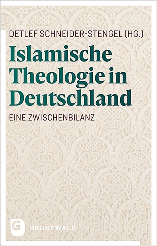 Islamische Theologie in Deutschland: Eine Zwischenbilanz General education