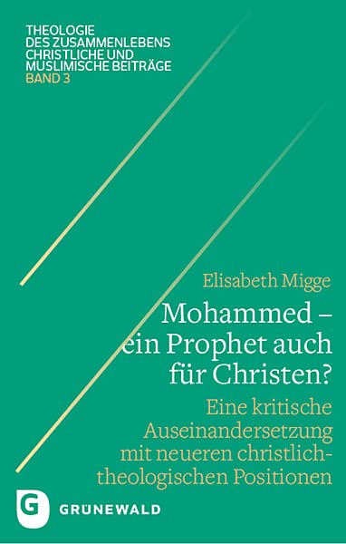 Mohammed - ein Prophet auch für Christen? Religion & Esotericism