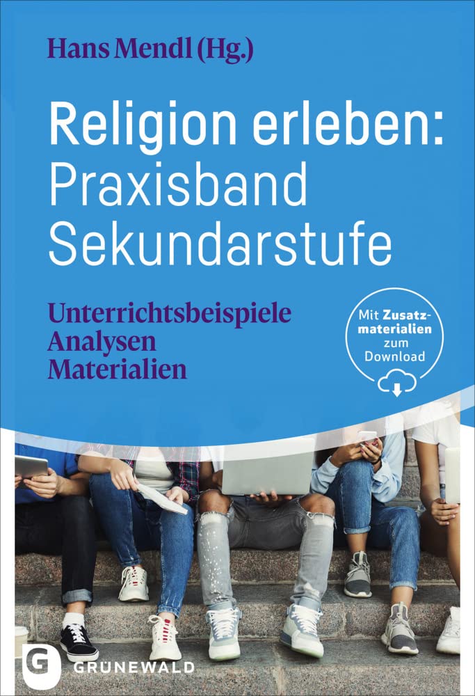 Religion erleben: Praxisband Sekundarstufe Education & Training