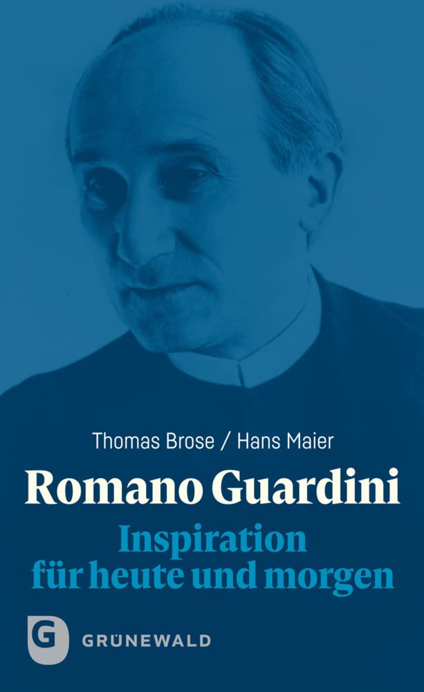 Romano Guardini: Inspiration für heute und morgen Politics & Society