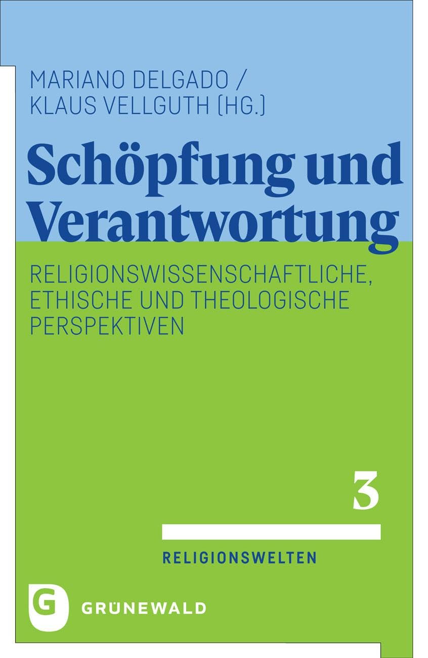 Schöpfung und Verantwortung University books