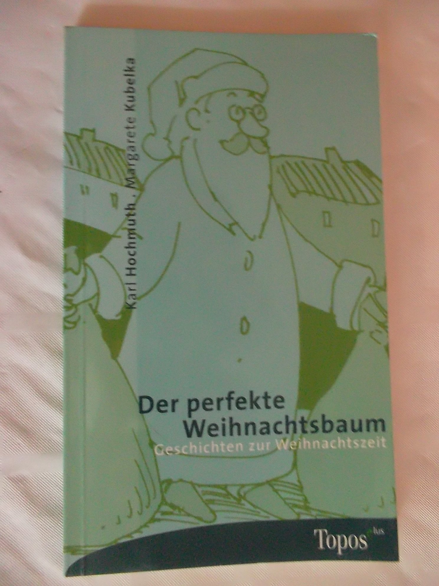 Der perfekte Weihnachtsbaum: Geschichten zur Weihnachtszeit Books