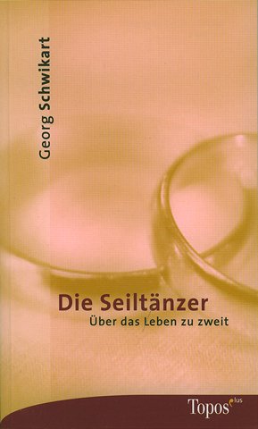 Die Seiltänzer: Über das Leben zu zweit Books