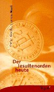 Der Jesuitenorden heute Religion & Esotericism