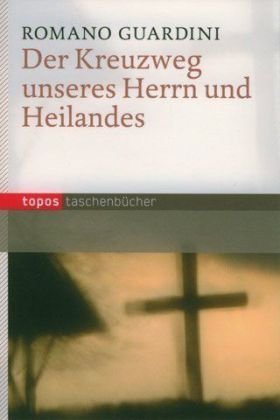 Der Kreuzweg unseres Herrn und Heilandes Religion & Esotericism