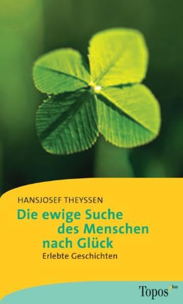 Die ewige Suche des Menschen nach Glück Religion & Esotericism