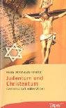 Judentum und Christentum: Gemeinschaft wider Willen Religion & Esotericism