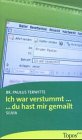 Ich war verstummt...: ... und du hast mir gemailt (Topos plus - Taschenbücher) Lifestyle