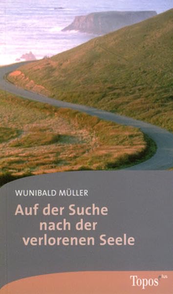 Auf der Suche nach der verlorenen Seele (Topos plus - Taschenbücher) Second hand books on Religion & Esotericism