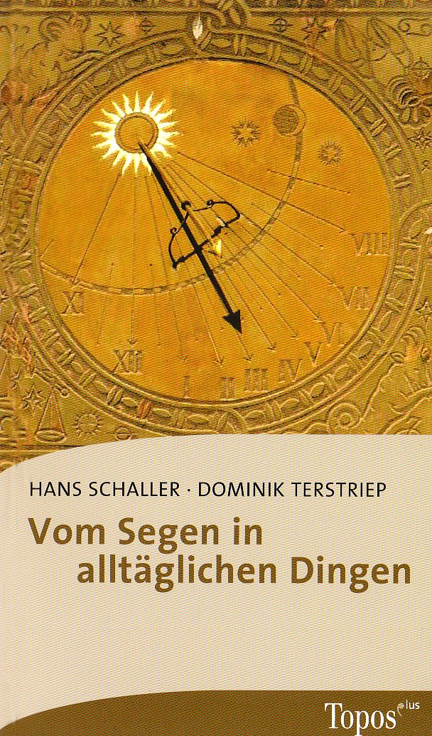 Vom Segen in alltäglichen Dingen Religion & Esotericism