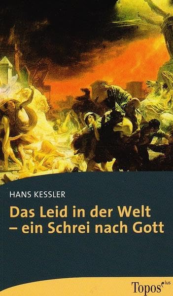 Das Leid in der Welt – ein Schrei nach Gott Social Sciences