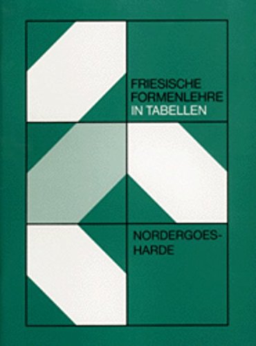 Friesische Formenlehre in Tabellen, Band 6 (VI): Nordergoesharde Books