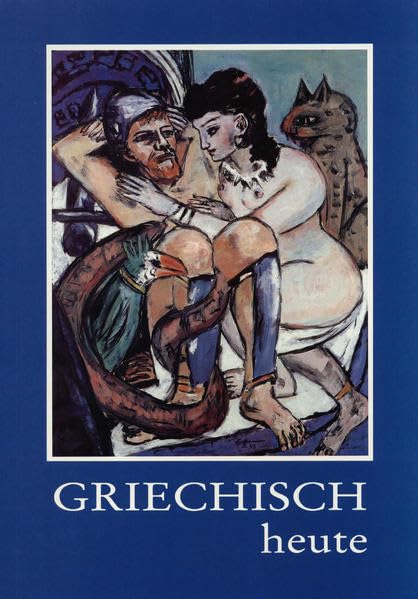 Griechisch heute: Ein Schulfach für Gegenwart und Zukunft Education & Training