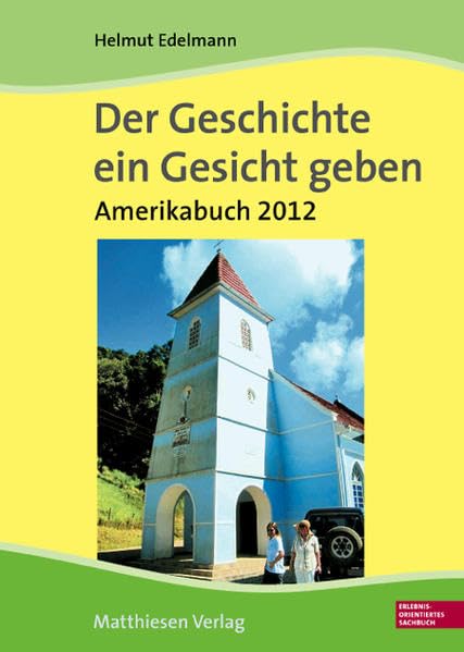 Der Geschichte ein Gesicht geben. Amerikabuch 2012 (Brasilien): Auf den Spuren der 500 verloren geglaubten „Pastoren für Amerika“ und ihrer Familien ... Amerikastudien Erlebnisorientiertes Sachbuch Politics & History