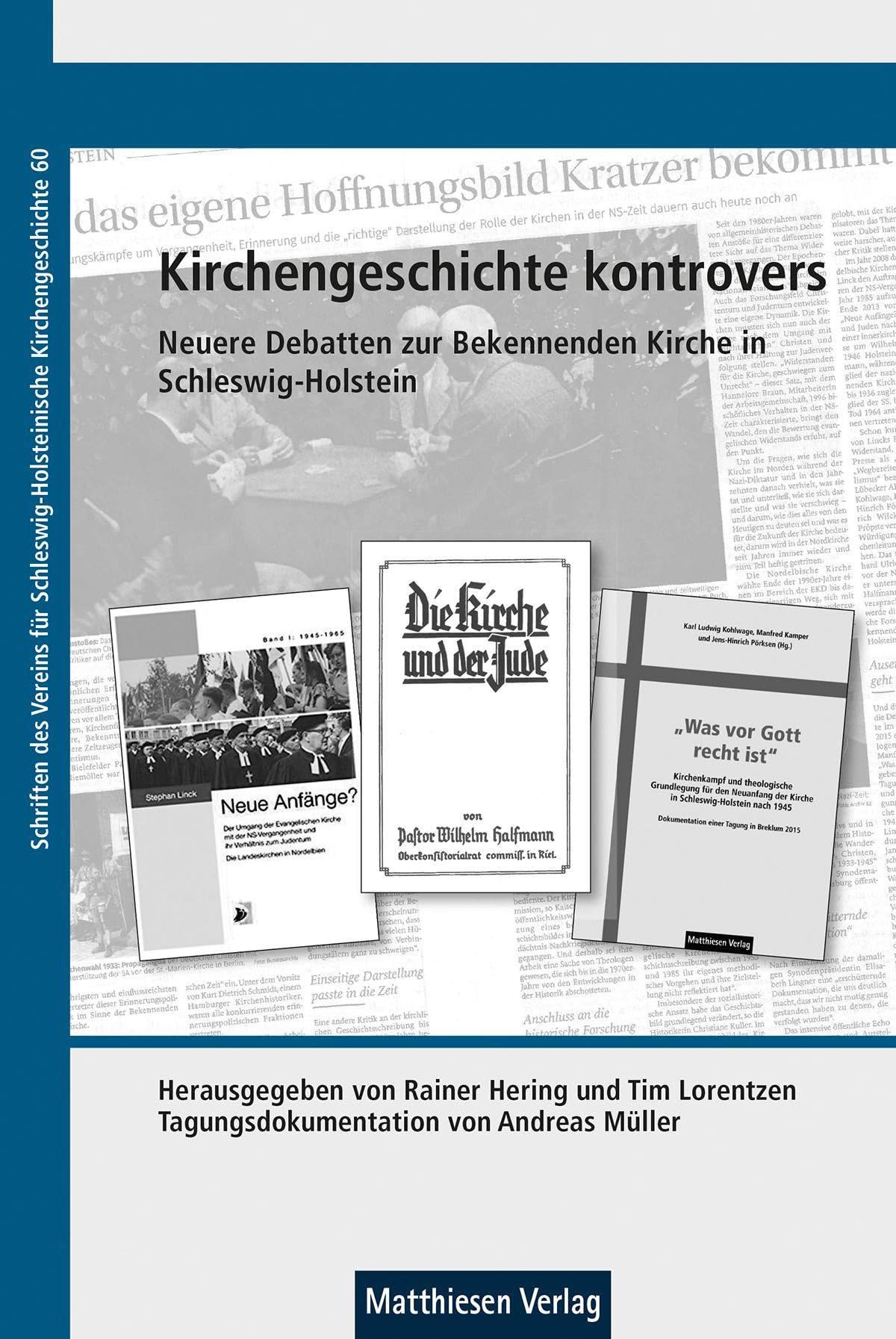 Kirchengeschichte kontrovers: Neuere Debatten zur Bekennenden Kirche in Schleswig-Holstein (Schriften des Vereins für Schleswig-Holsteinische Kirchengeschichte) Religion & Esotericism