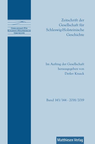 Zeitschrift der Gesellschaft für Schleswig-Holsteinische Geschichte Politics & History