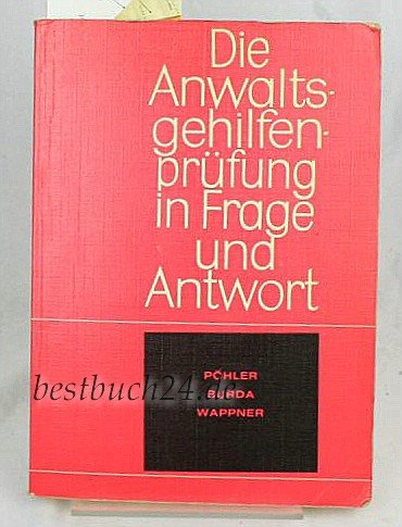 Die Anwaltsgehilfenprüfung in Frage und Antwort Bürgerliches Recht, Verfahrens- und Kostenrecht Books