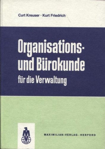 Organisations- und Bürokunde in der Verwaltung: Verwaltungsbetriebslehre I (Leitfaden für den öffentlichen Dienst) Law
