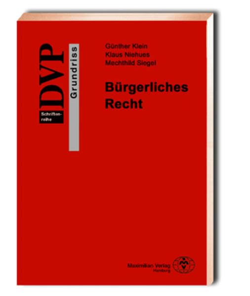 Bürgerliches Recht: DVP-Schriftenreihe Grundriss Law