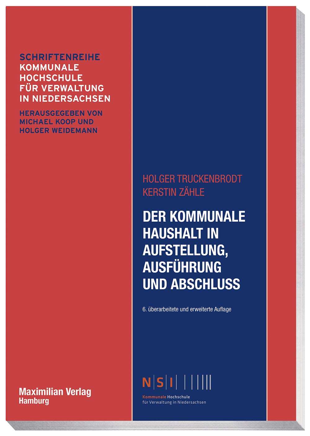 Der kommunale Haushalt in Aufstellung, Ausführung und Abschluss (NSI-Schriftenreihe) Law