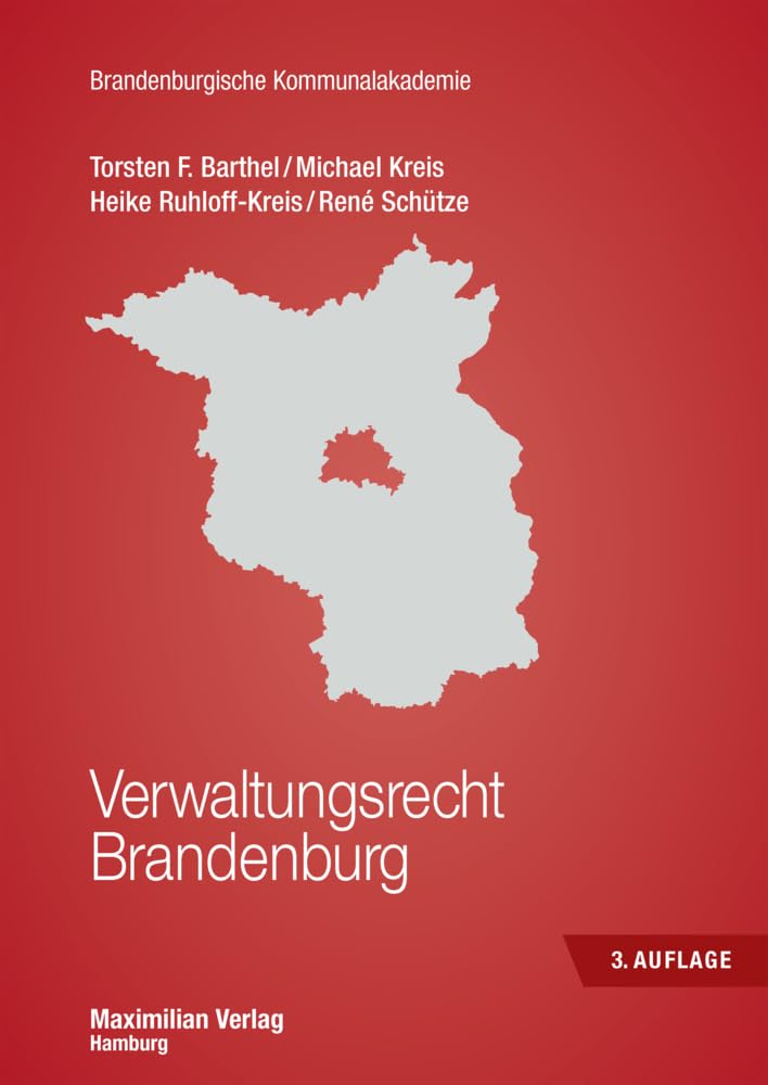 Verwaltungsrecht Brandenburg (Schriftenreihe der Brandenburgischen Kommunalakademie) Law