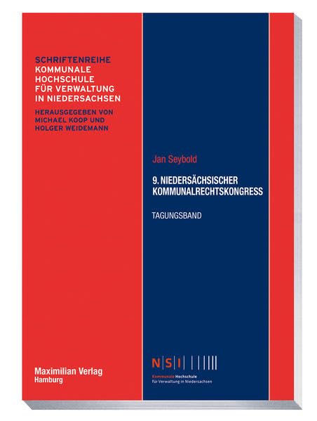 9. Niedersächischer Kommunalrechtskongress: Tagungsband (NSI-Schriftenreihe) Law