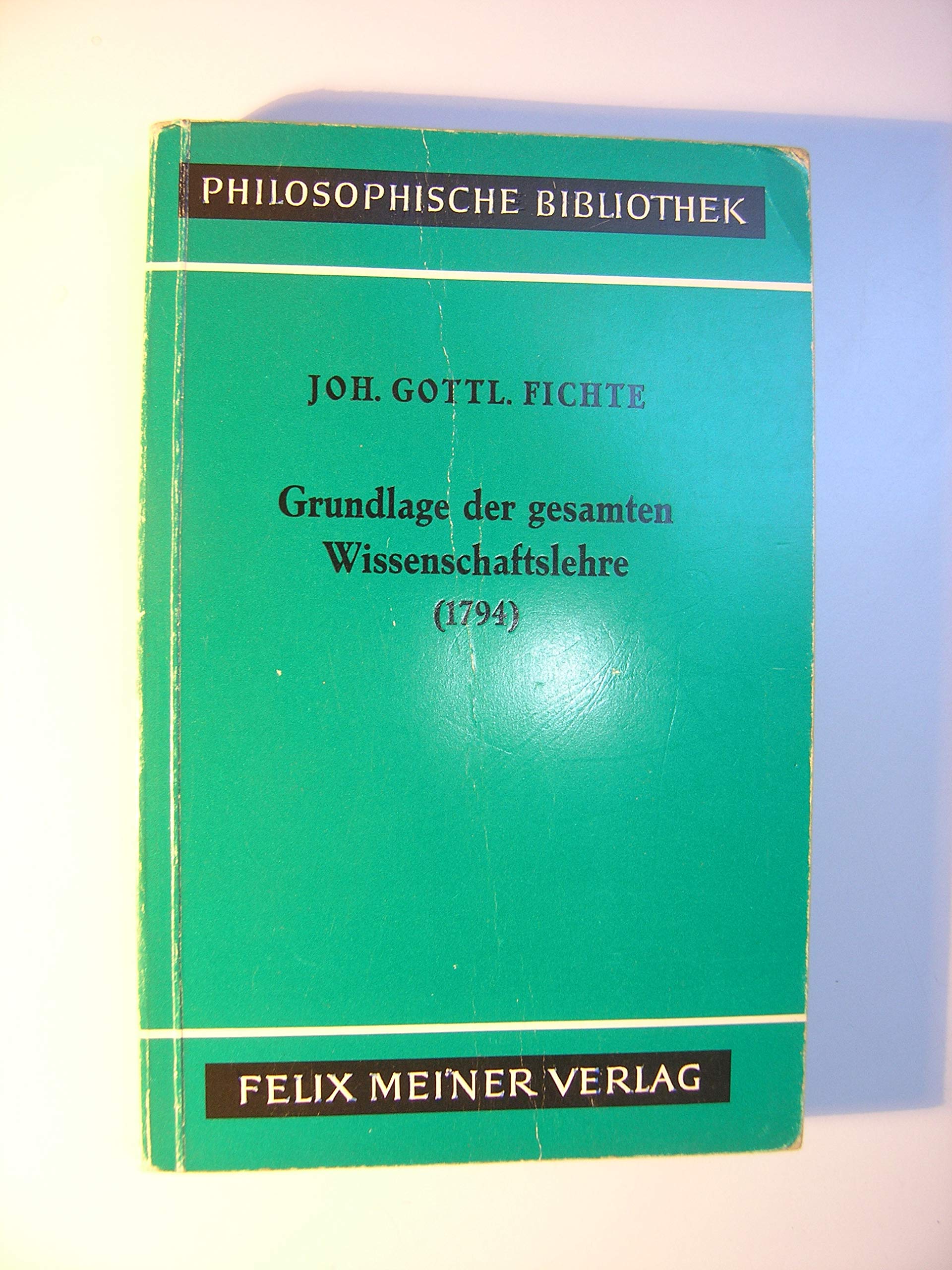 Grundlage der gesamten Wissenschaftslehre : Als Handschrift f. seine Zuhörer (1794). Books