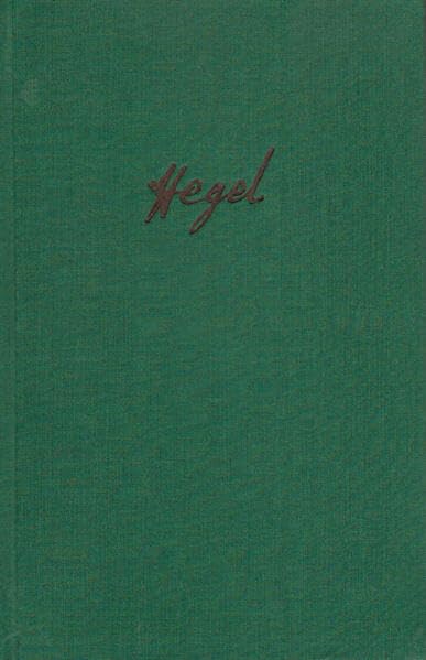 Briefe von und an Hegel. Band 1: 1785–1812 (Philosophische Bibliothek) Philosophy