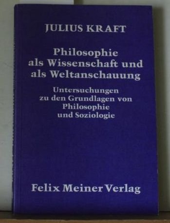 Philosophie als Wissenschaft und als Weltanschauung Philosophy