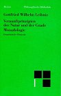 Vernunftprinzipien der Natur und der Gnade : Monadologie principes de la nature et de la grace fondés en raison Philosophy