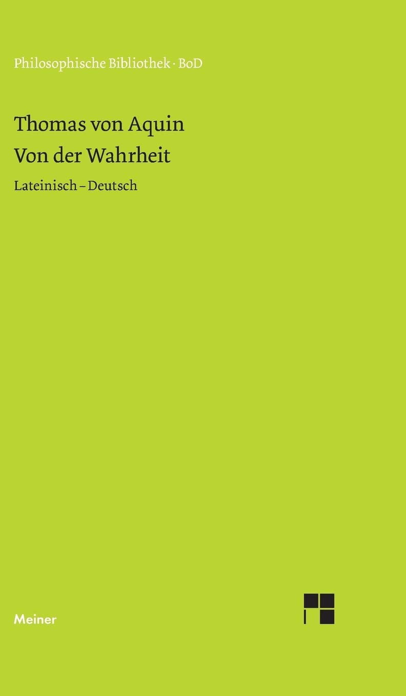 Von der Wahrheit. De veritate (Quaestio I) Philosophy