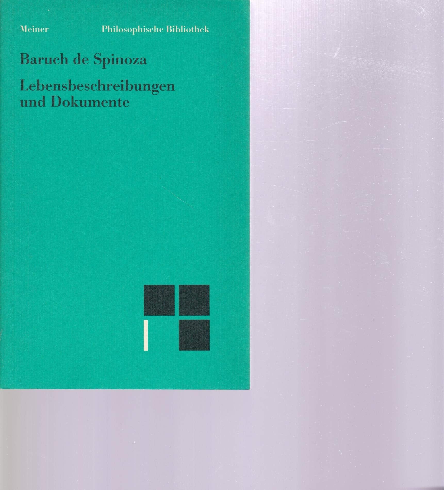 Philosophische Bibliothek, Bd.96b, Spinoza-Lebensbeschreibungen und Gespräche: Sämtliche Werke, Band 7 Philosophy