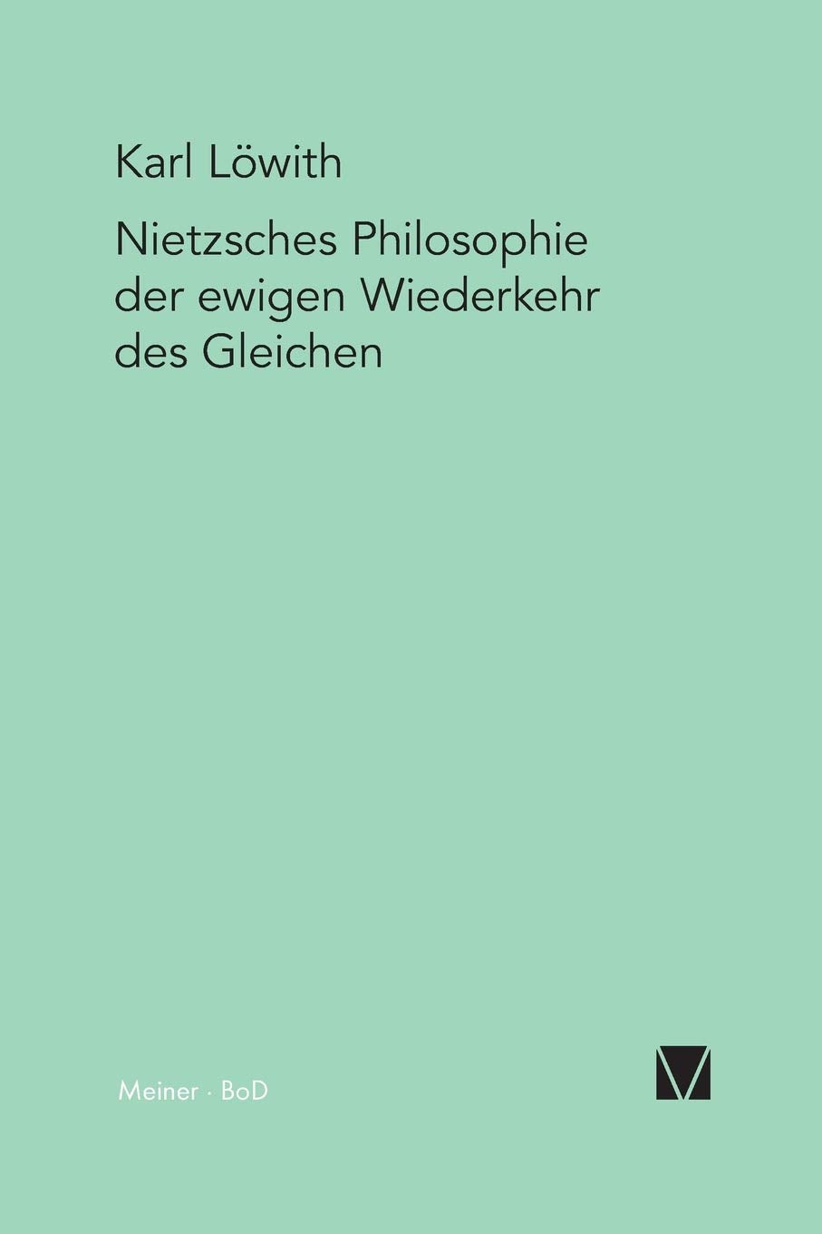 Nietzsches Philosophie der ewigen Wiederkehr des Gleichen Philosophy