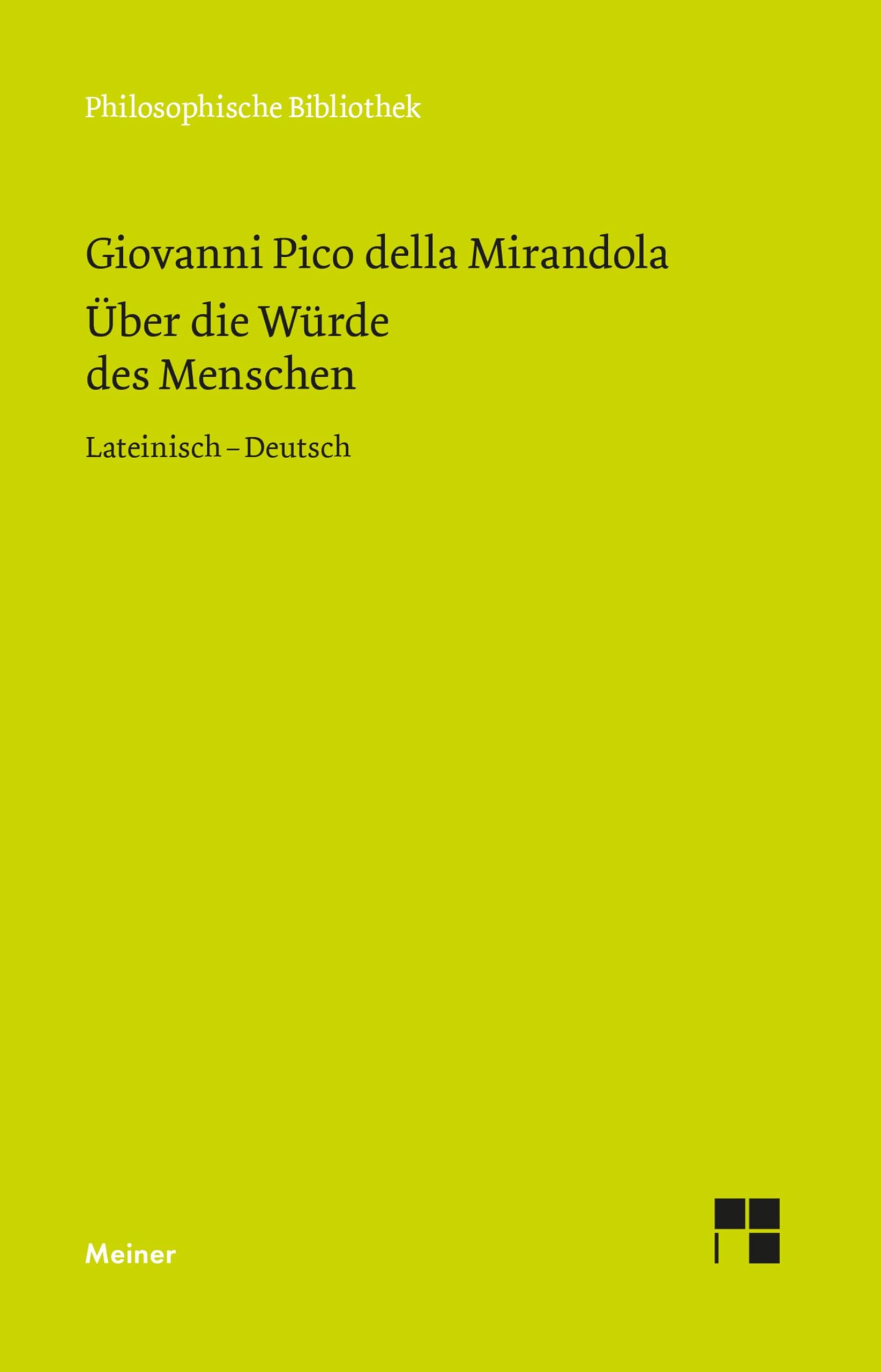 Philosophische Bibliothek Band 427: De hominis dignitate. Über die Würde des Menschen Philosophy