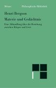 Materie und Gedächtnis: Eine Abhandlung über die Beziehung zwischen Körper und Geist Philosophy