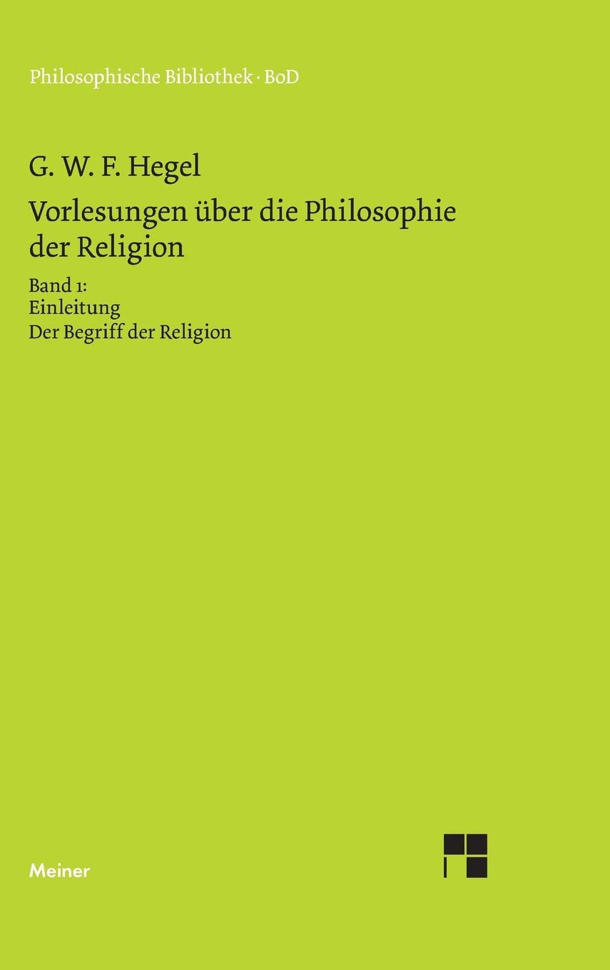 Vorlesungen über die Philosophie der Religion / Vorlesungen über die Philosophie der Religion Philosophy