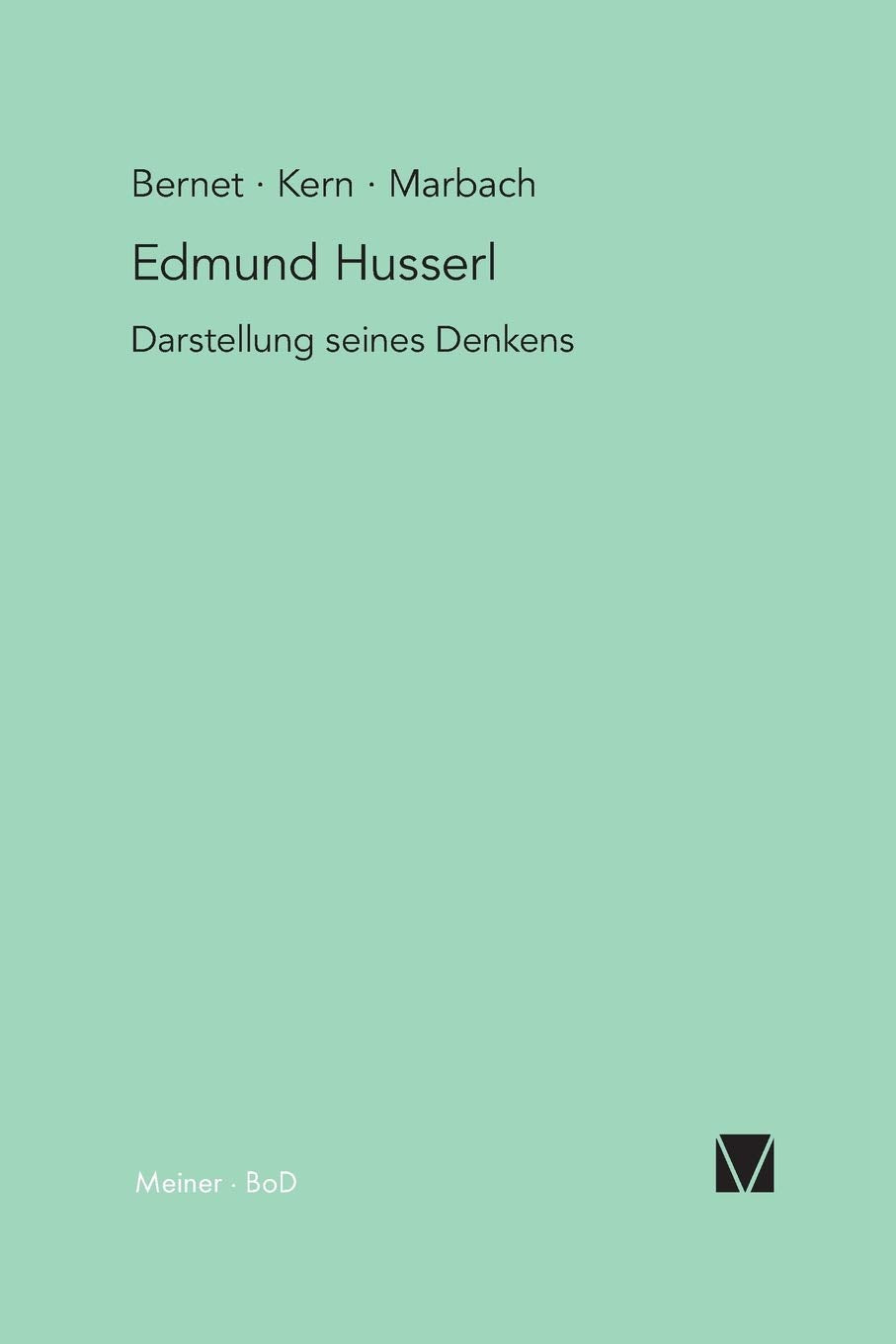 Edmund Husserl - Darstellung seines Denkens Philosophy
