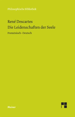 Die Leidenschaften der Seele. Les passions de l'âme Philosophy