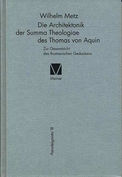 Die Architektonik der Summa Theologiae des Thomas von Aquin Philosophy