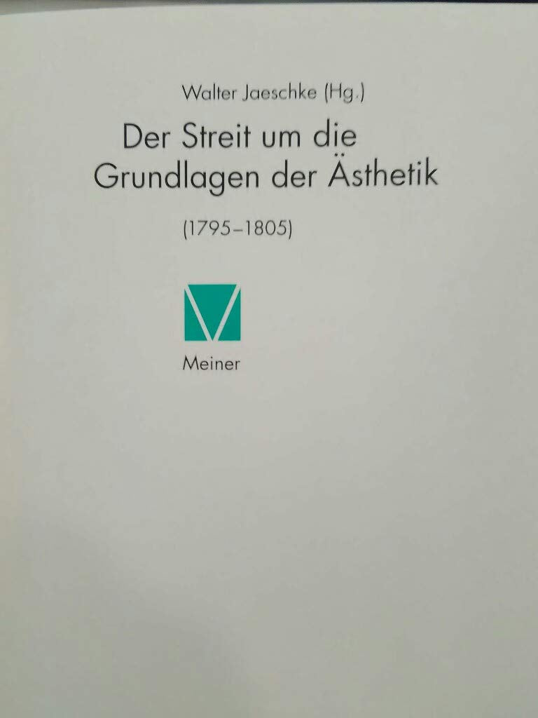 Der Streit um die Grundlagen der Ästhetik (1795-1805) Philosophy