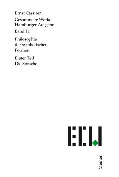 Philosophie der symbolischen Formen 1. Die Sprache. book